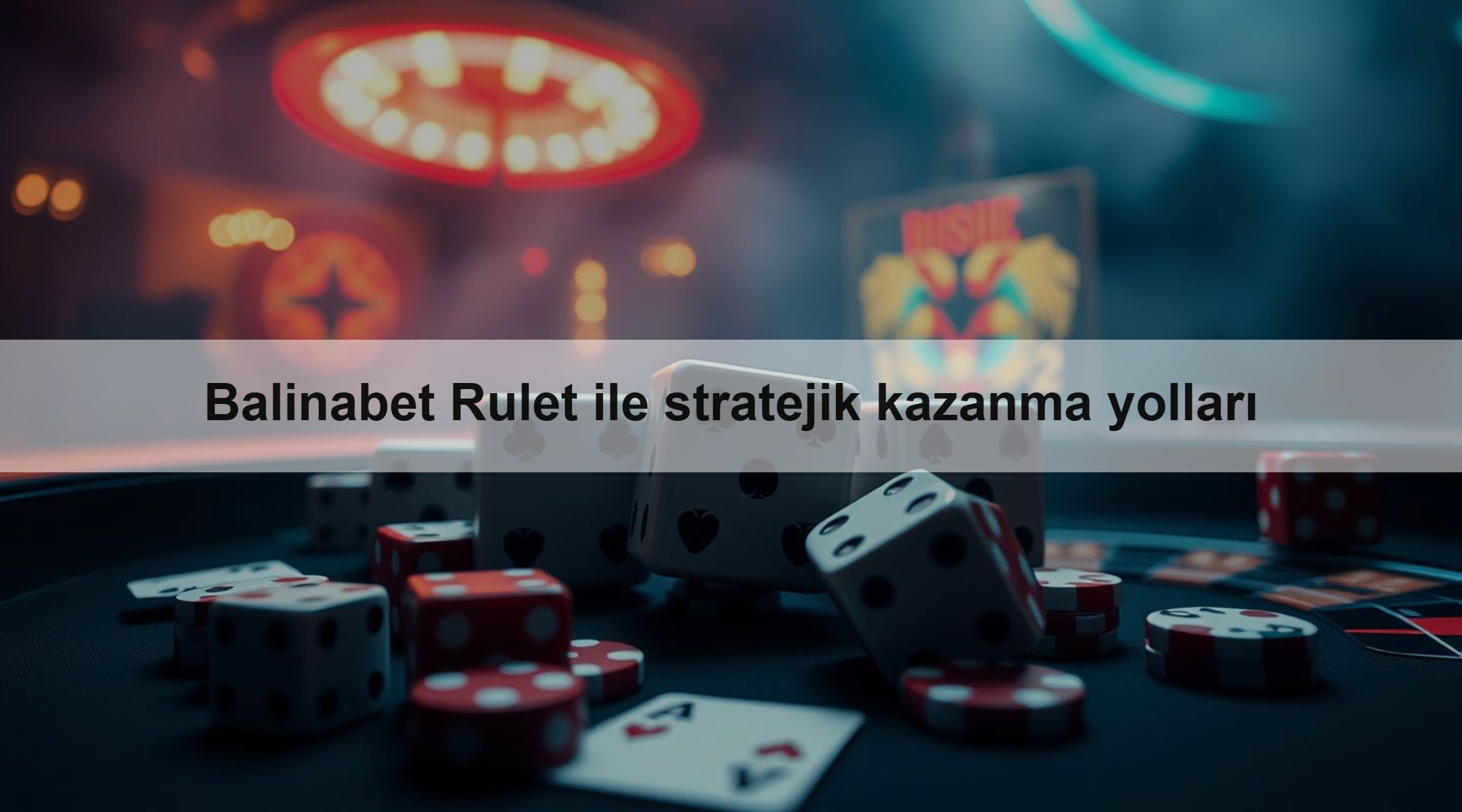 Balinabet Rulet ile stratejik kazanma yolları